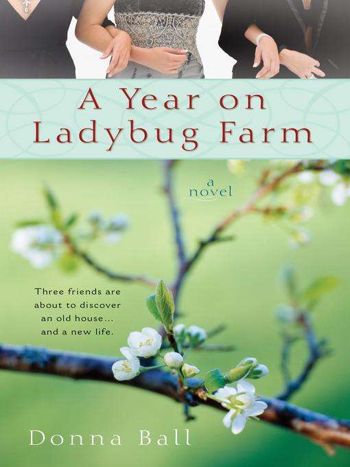 Title details for A Year on Ladybug Farm by Donna Ball - Available